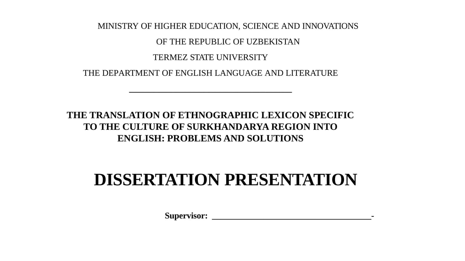 THE TRANSLATION OF ETHNOGRAPHIC LEXICON SPECIFIC TO THE CULTURE OF SURKHANDARYA REGION INTO ENGLISH: PROBLEMS AND SOLUTIONS 1