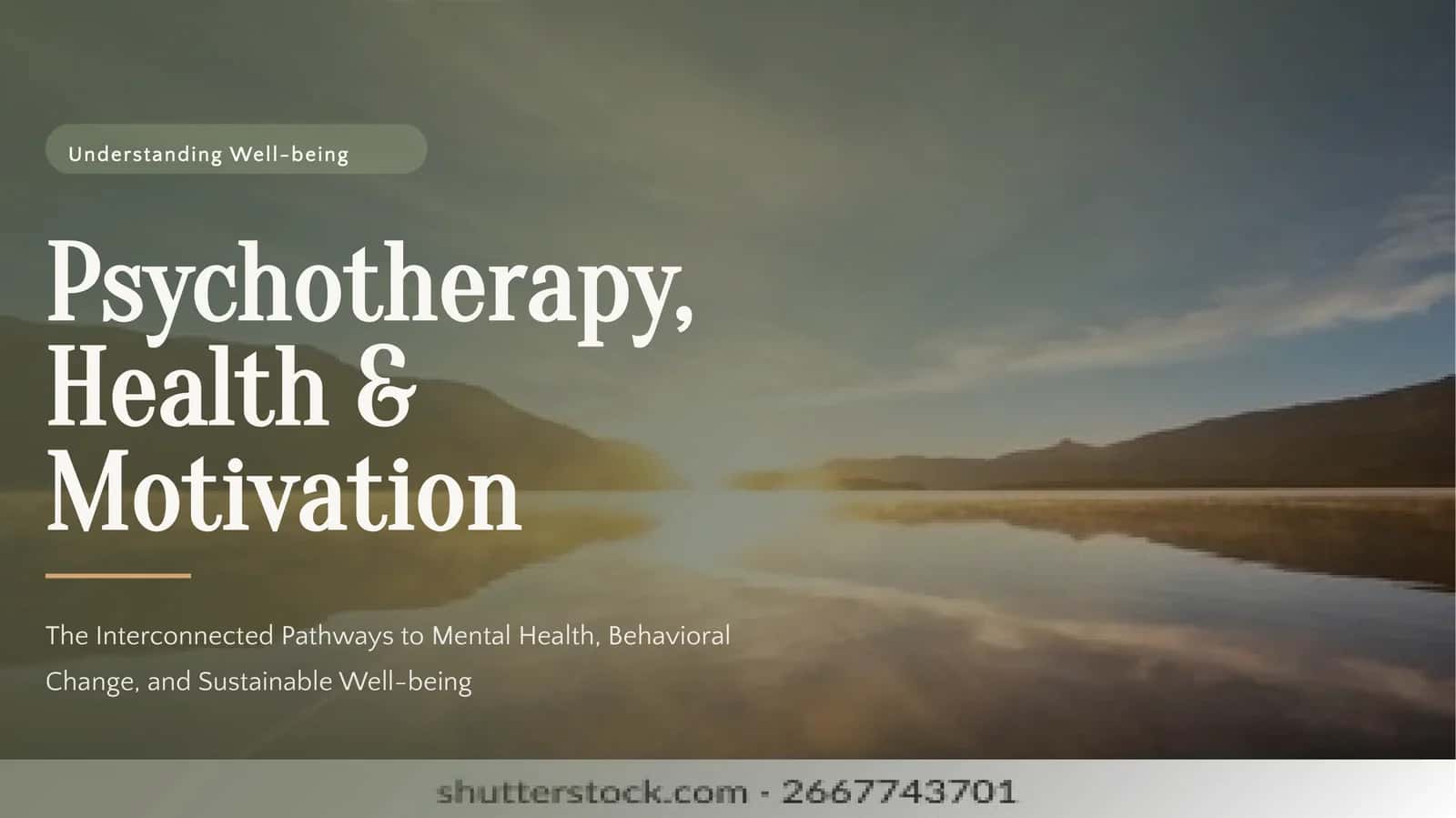 The Interconnected Pathways to Mental Health, Behavioral Change, and Sustainable Well-being 1