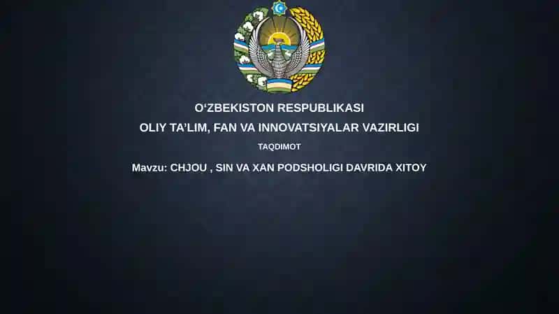 CHJOU, SIN VA XAN PODSHOLIGI DAVRIDAXITOY