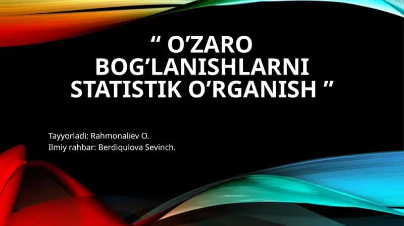O’zarobog’lanishlarni statistiko’rganish 1
