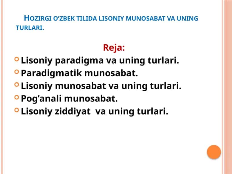 Hozirgi o’zbek tilida lisoniy munosabat va uning turlari 1