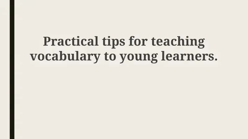 Vocabulary Building Tips for Young Learners 1