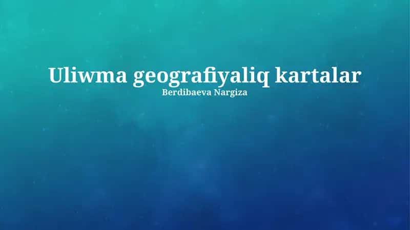 Geografiyaliq kartalar 1