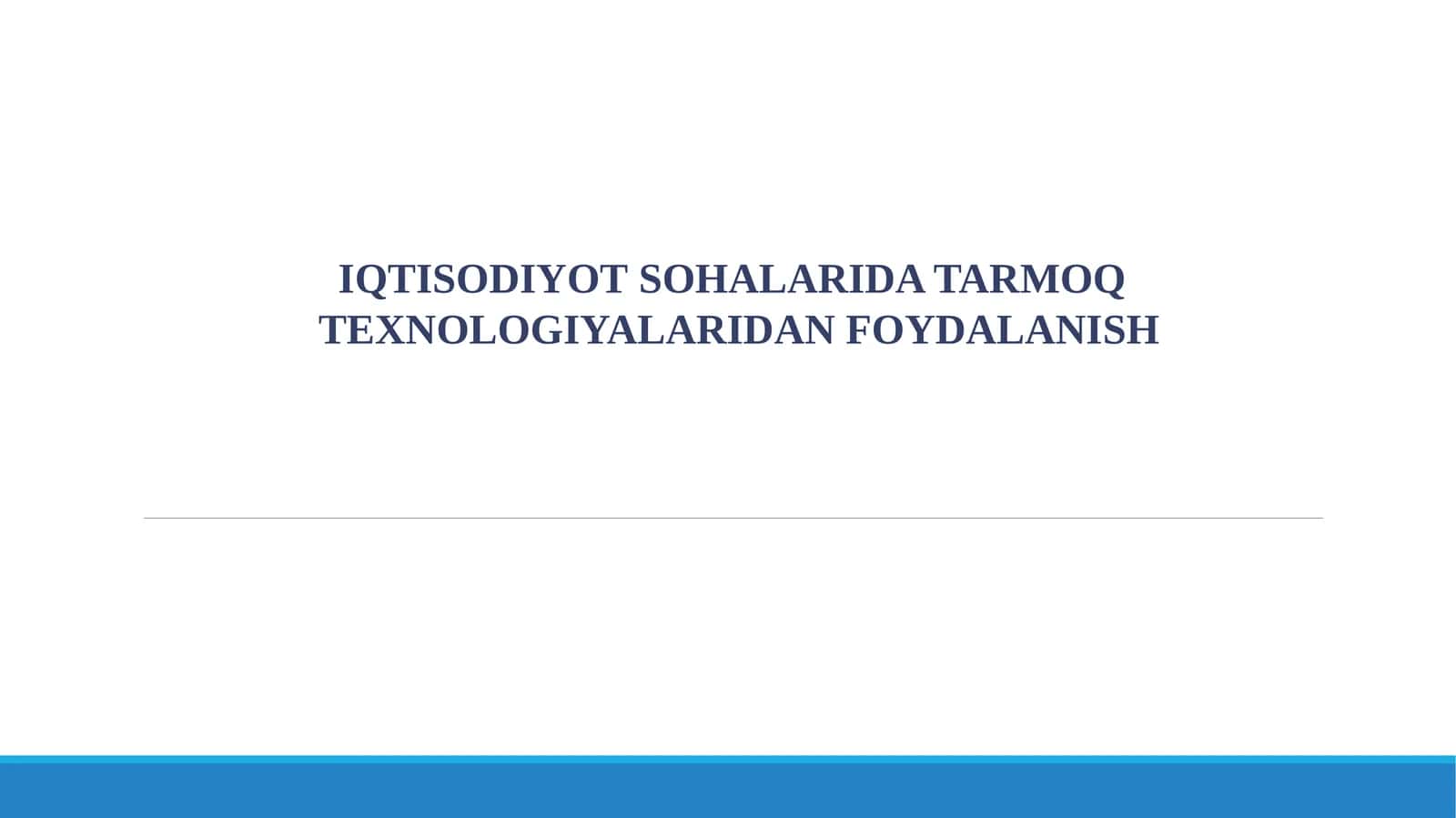 IQTISODIYOTSOHALARIDA TARMOQ TEXNOLOGIYALARIDAN FOYDALANISH REJA 1
