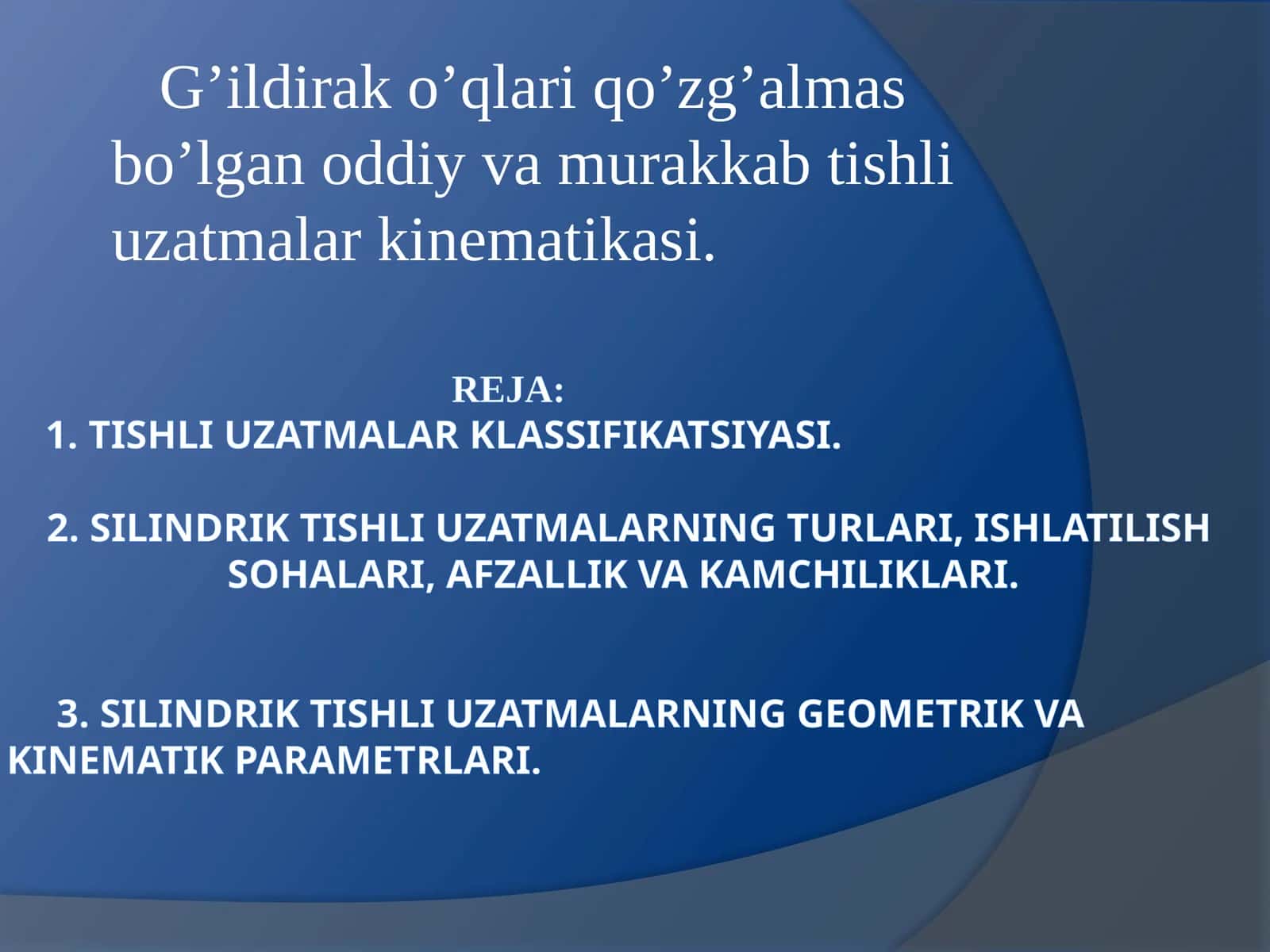 Tishli uzatmalar klassifikatsiyasi 1