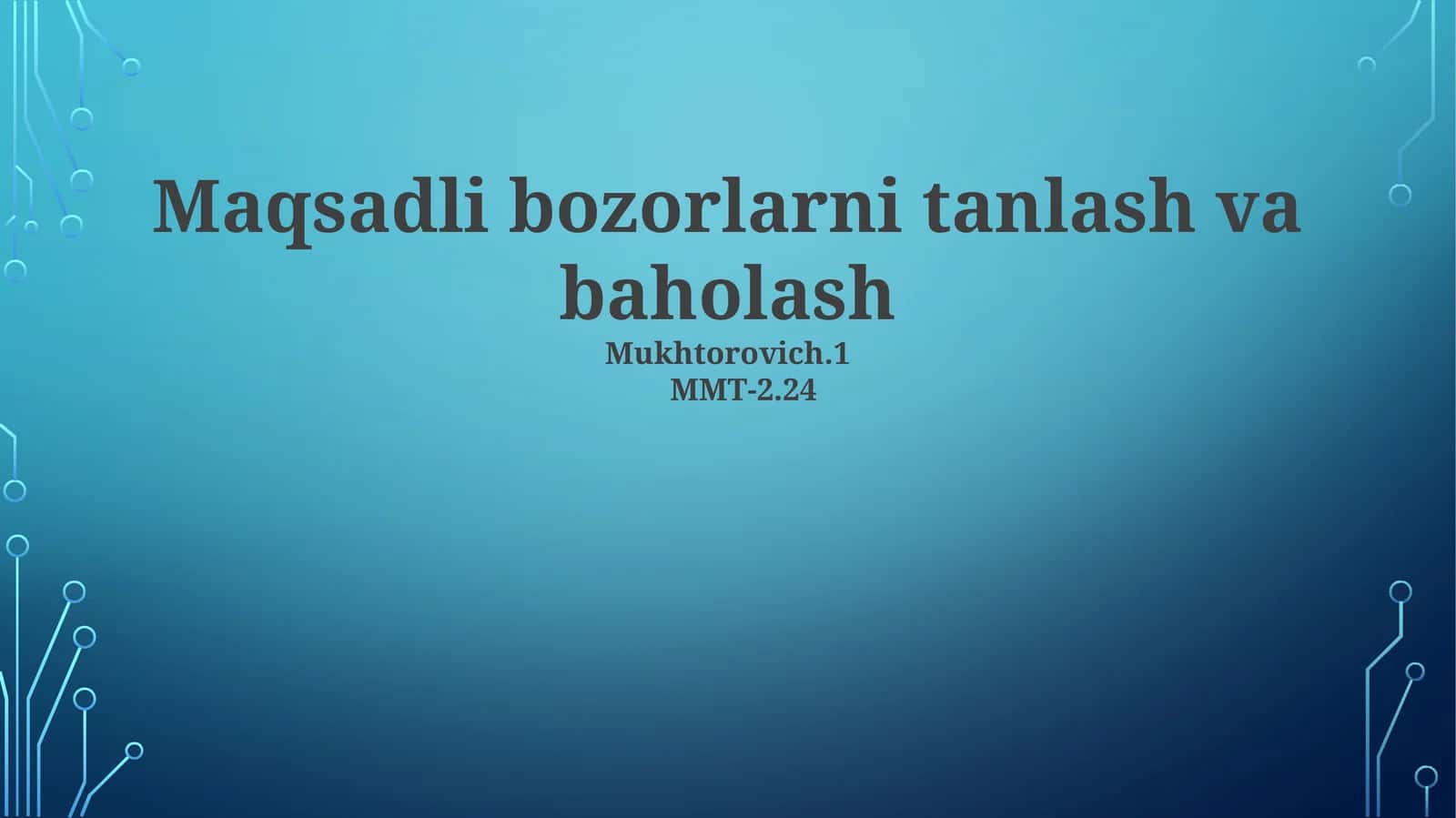 Maqsadli bozorlarni tanlash va baholash 1