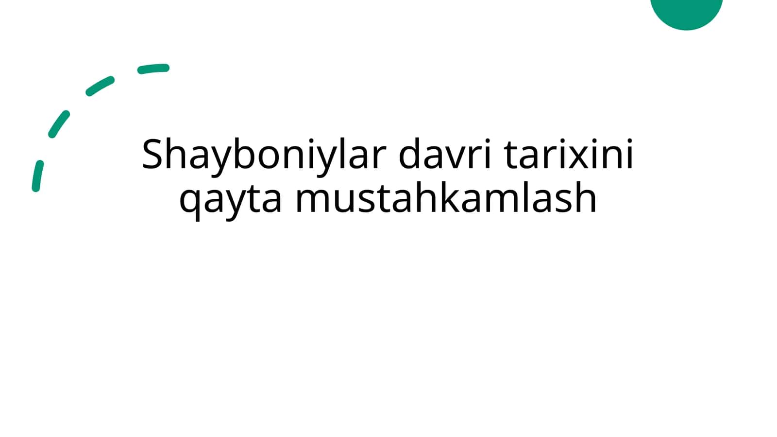 Shayboniylar davri tarixini qayta mustahkamlash 1