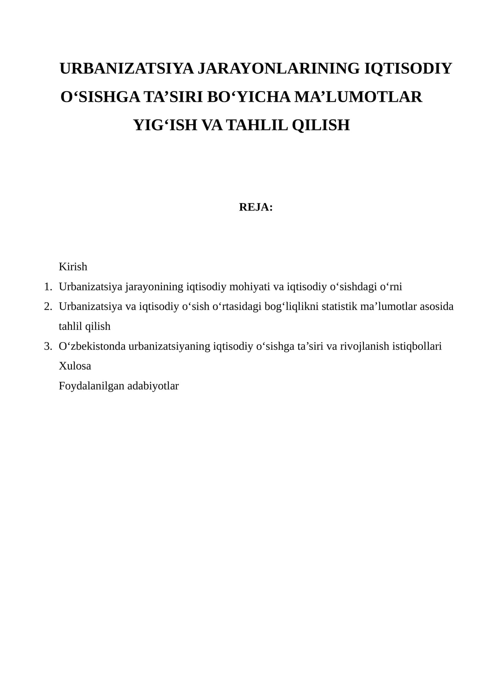 Urbanizatsiya Jarayonlarining Iqtisodiy O‘sishga Ta’siri Bo‘yicha Ma’lumotlar Yig‘ish va Tahlil Qilish 1