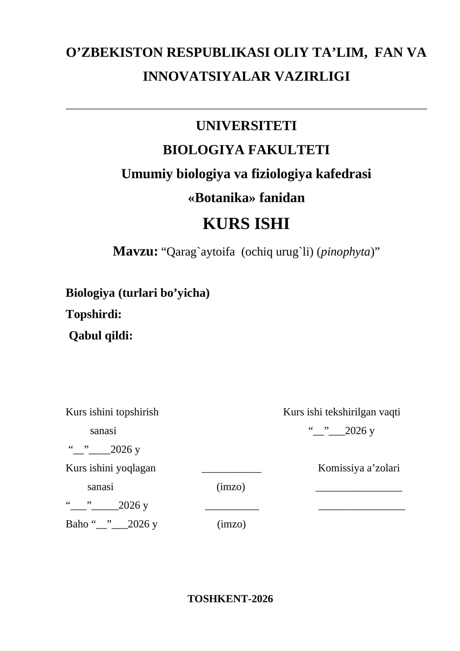 BIOLOGIYA KURS ISHI Qarag`aytoifa (ochiq urug`li) (pinophyta) 2026 YIL 1
