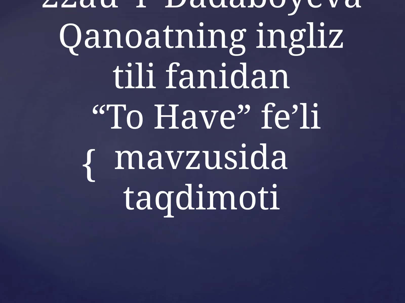 “To Have” fe’li 1