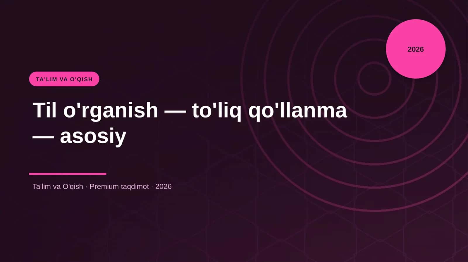 Til o'rganish — to'liq qo'llanma — asosiy 1