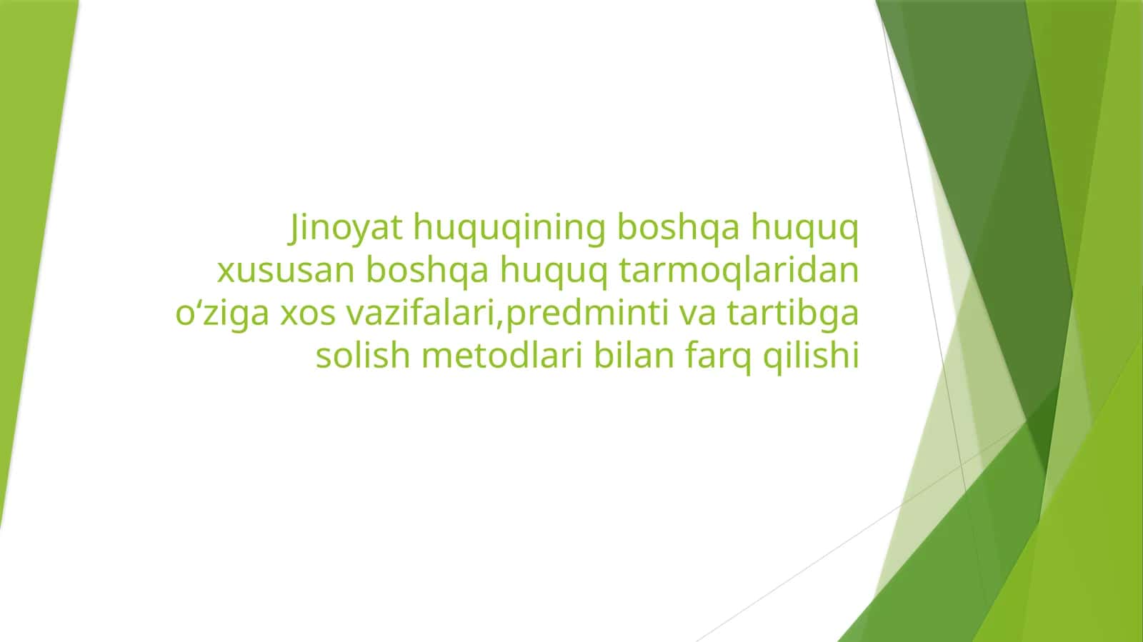 Jinoyat huquqining boshqa huquq xususan boshqa huquq tarmoqlaridan oʻziga xos vazifalari,predminti va tartibga solish metodlari bilan farq qilishi 1