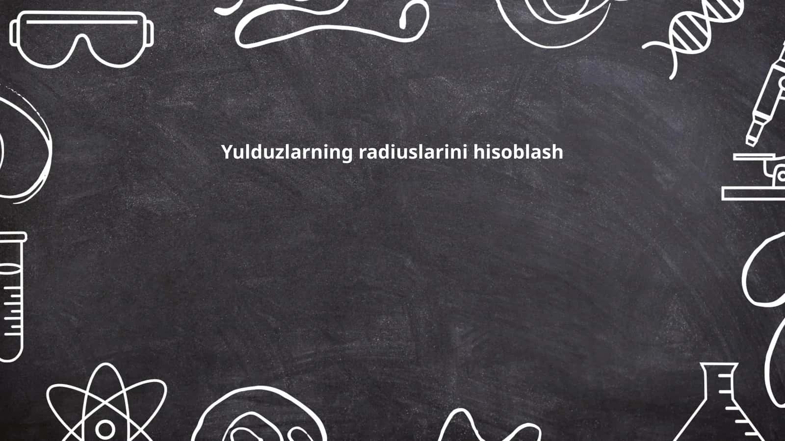 Yulduzlarning radiuslarini hisoblash 1