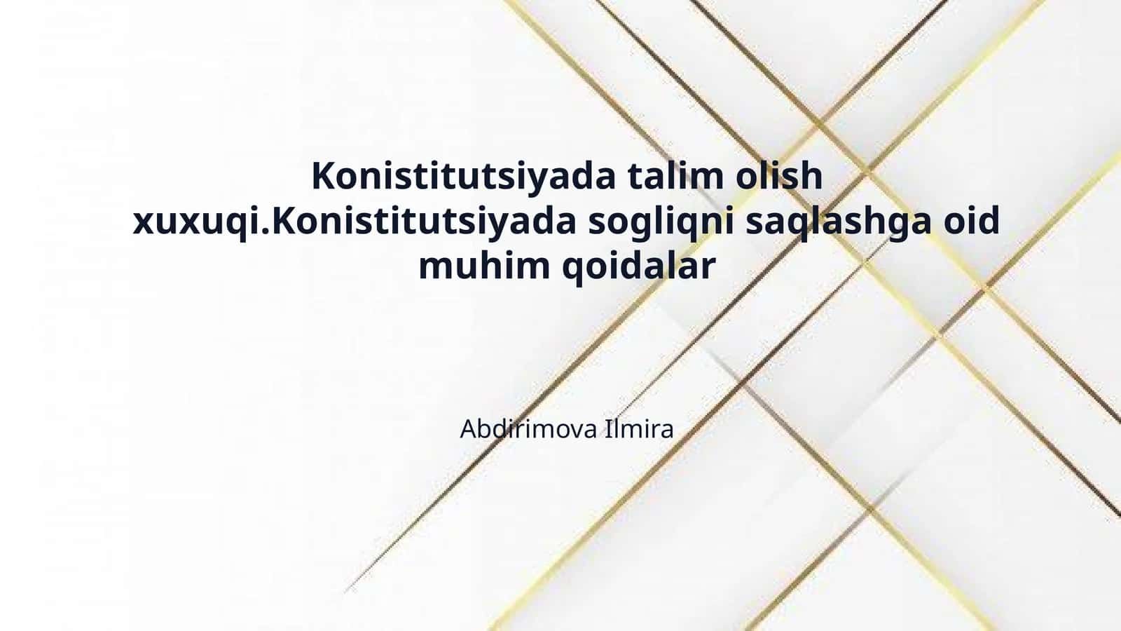 Konistitutsiyada talim olish xuxuqi.Konistitutsiyada sogliqni saqlashga oid muhim qoidalar 1