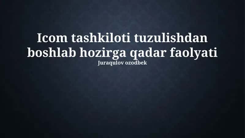 ICOM tashkiloti faoliyati 1
