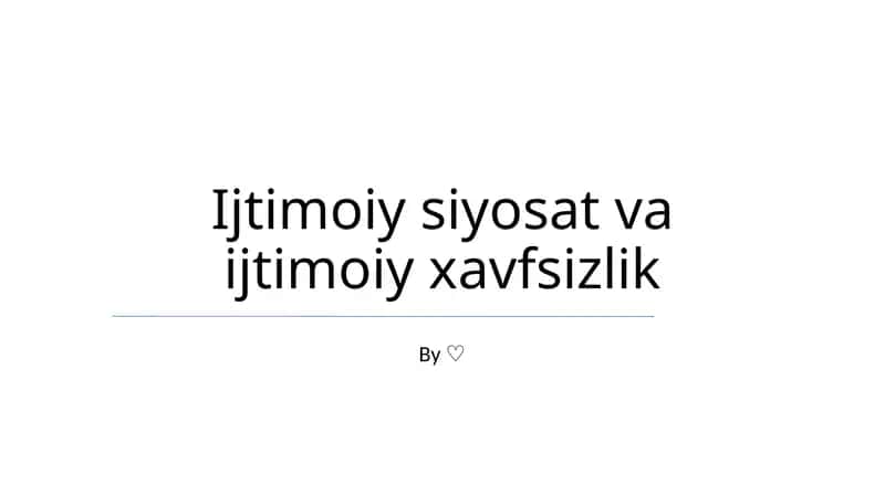 Ijtimoiy siyosat va ijtimoiy xavfsizlik 1