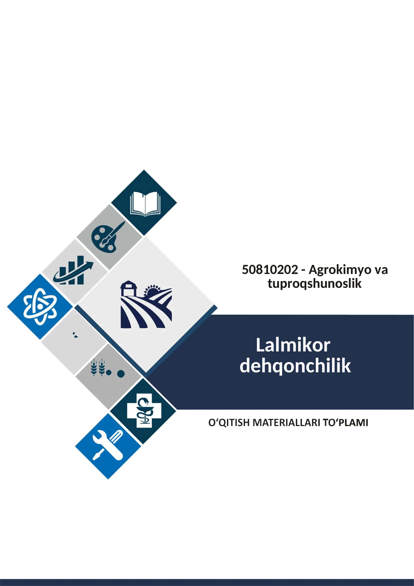 Lalmikor dehqonchilik fanidan o'qitish materiallari 1