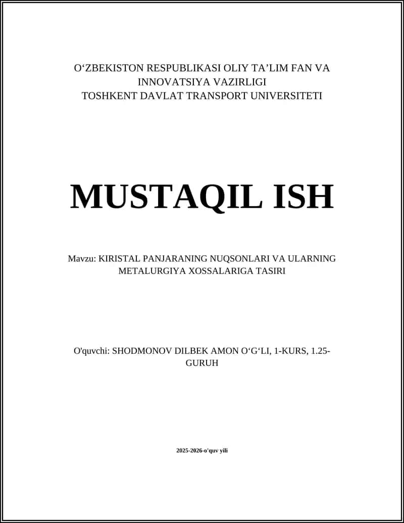 KIRISTAL PANJARANING NUQSONLARI VA ULARNING METALURGIYA XOSSALARIGA TASIRI 1