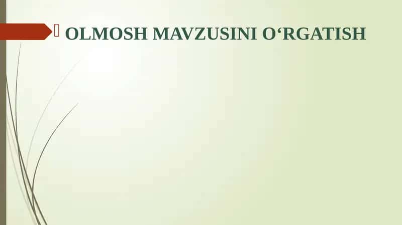 Olmosh mavzusini o‘rgatish 1