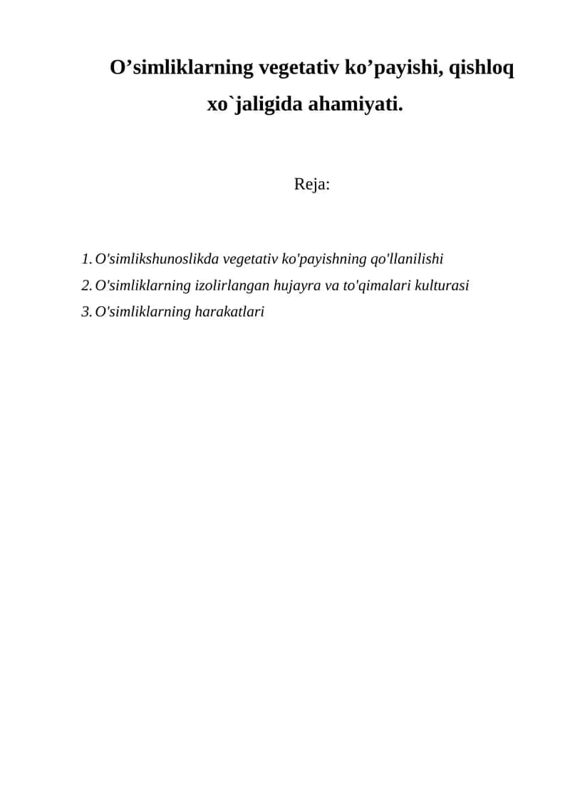 O'simliklarning vegetativ ko'payishi, qishloq xo`jaligida ahamiyati 1