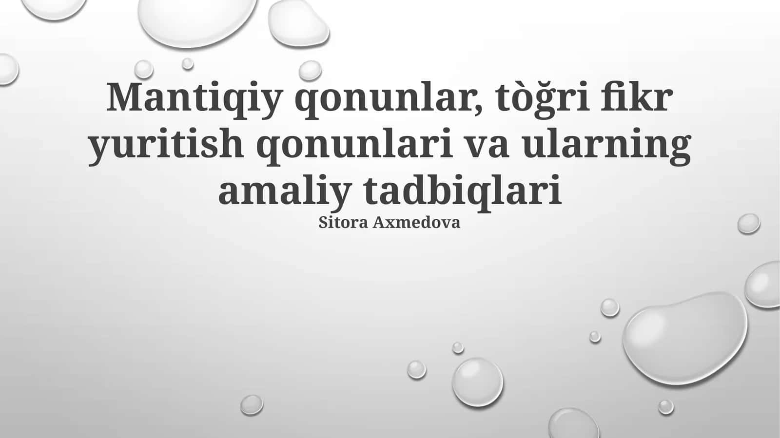 Mantiqiy qonunlar, tòğri fikr yuritish qonunlari va ularning amaliy tadbiqlari 1