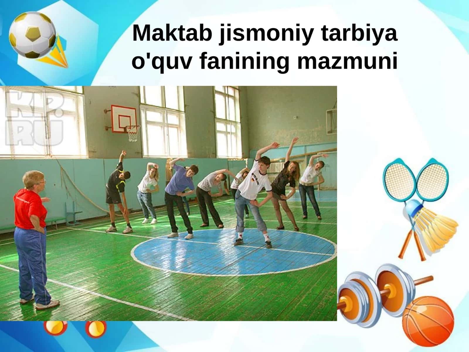 Maktab jismoniy tarbiya o'quv fanining mazmuni 1