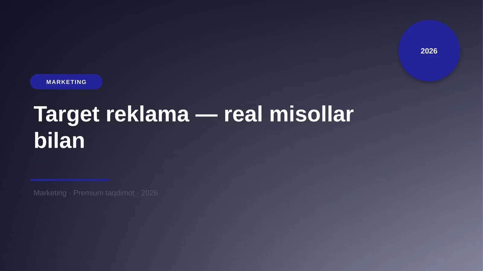 Target reklama — real misollar bilan 1