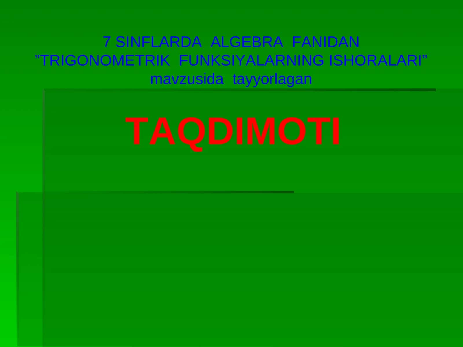 TRIGONOMETRIK FUNKSIYALARNING ISHORALARI 1