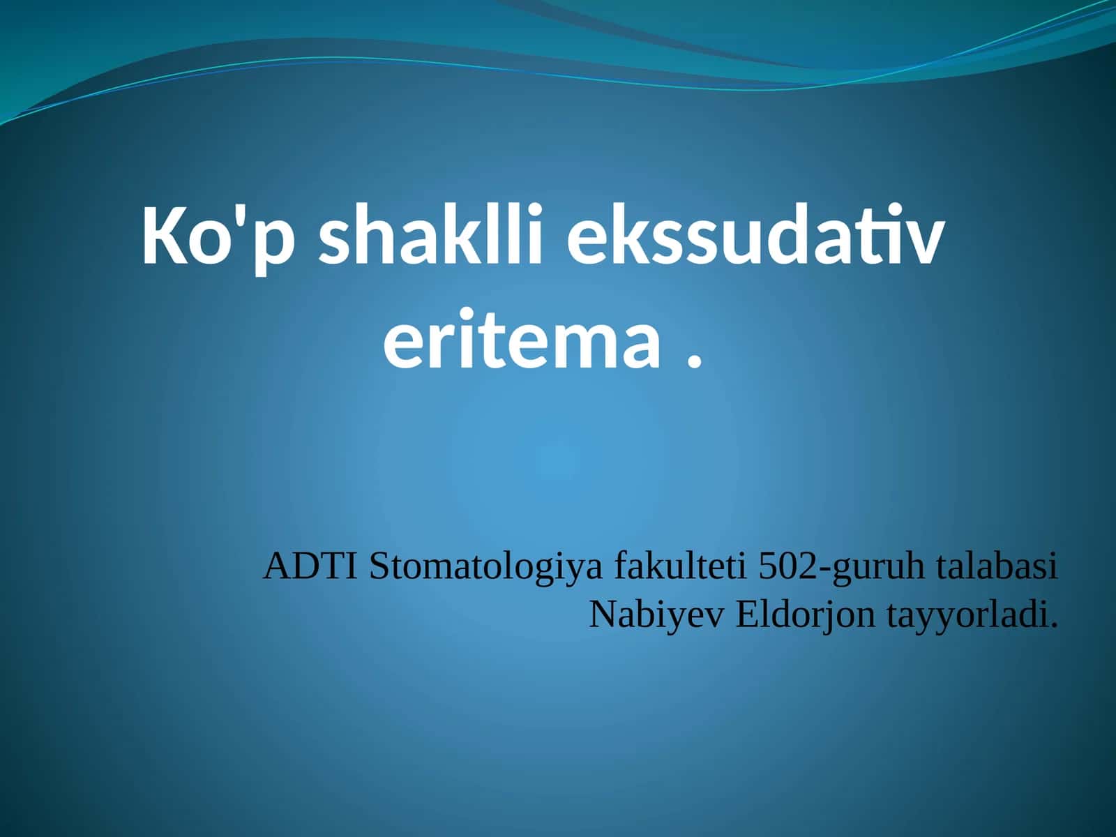 Ko'p shaklli ekssudativ eritema . 1