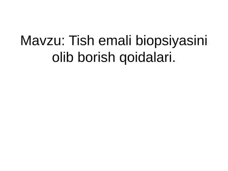 Tish emali biopsiyasi
