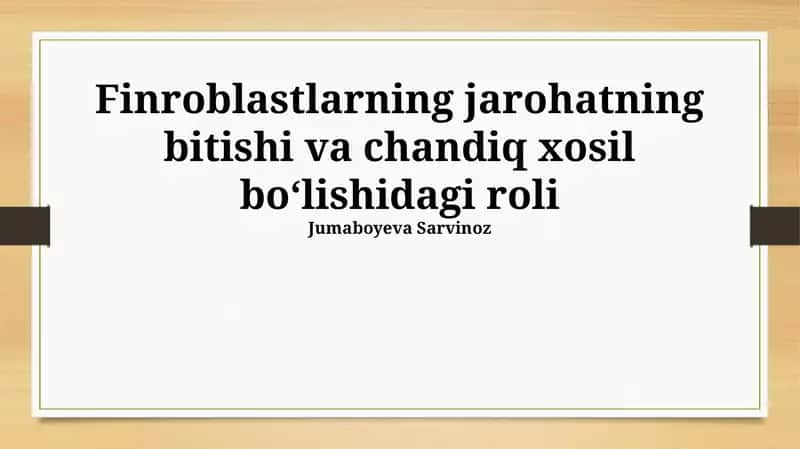Fibroblastlarning jarohatning bitishi va chandiq xosil boʻlishidagi roli 1