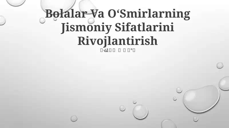 Bolalar Va OʻSmirlarning Jismoniy Sifatlarini Rivojlantirish 1
