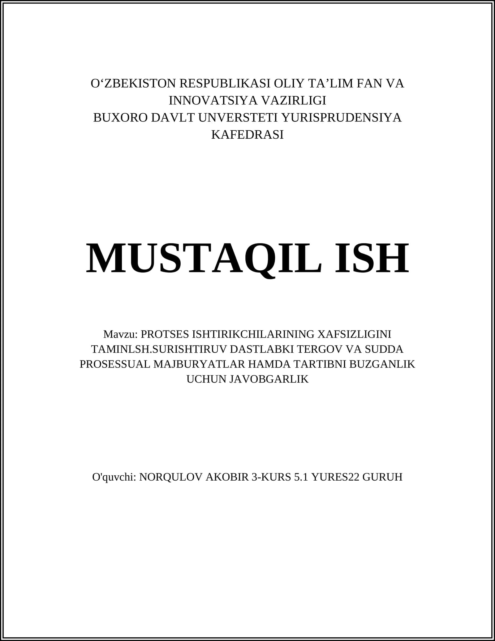 PROTSES ISHTIRIKCHILARINING XAFSIZLIGINI TAMINLSH.SURISHTIRUV DASTLABKI TERGOV VA SUDDA PROSESSUAL MAJBURYATLAR HAMDA TARTIBNI BUZGANLIK UCHUN JAVOBGARLIK 1