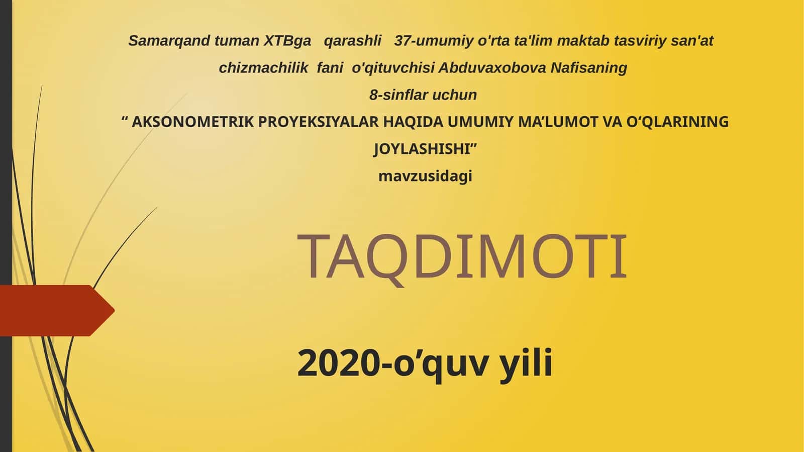 AKSONOMETRIK PROYEKSIYALAR HAQIDA UMUMIY MA’LUMOT VA O‘QLARINING JOYLASHISHI 1