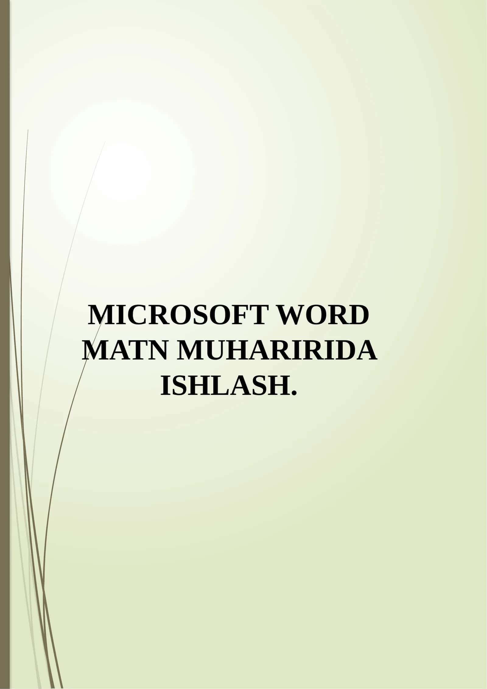 Microsoft WORDMATN MUHARIRIDA ISHLASH 1