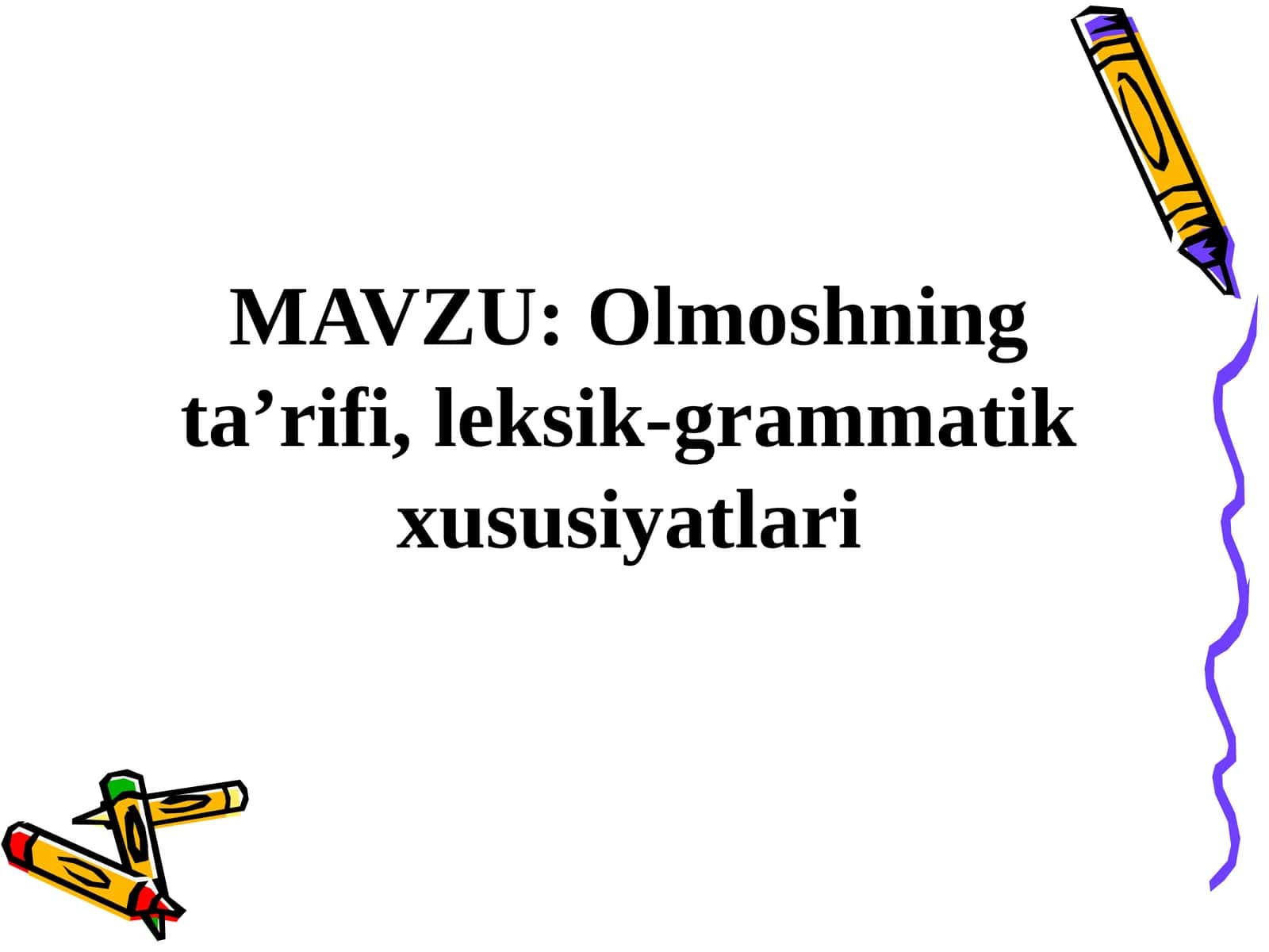 Olmoshning ta’rifi, leksik-grammatik xususiyatlari 1