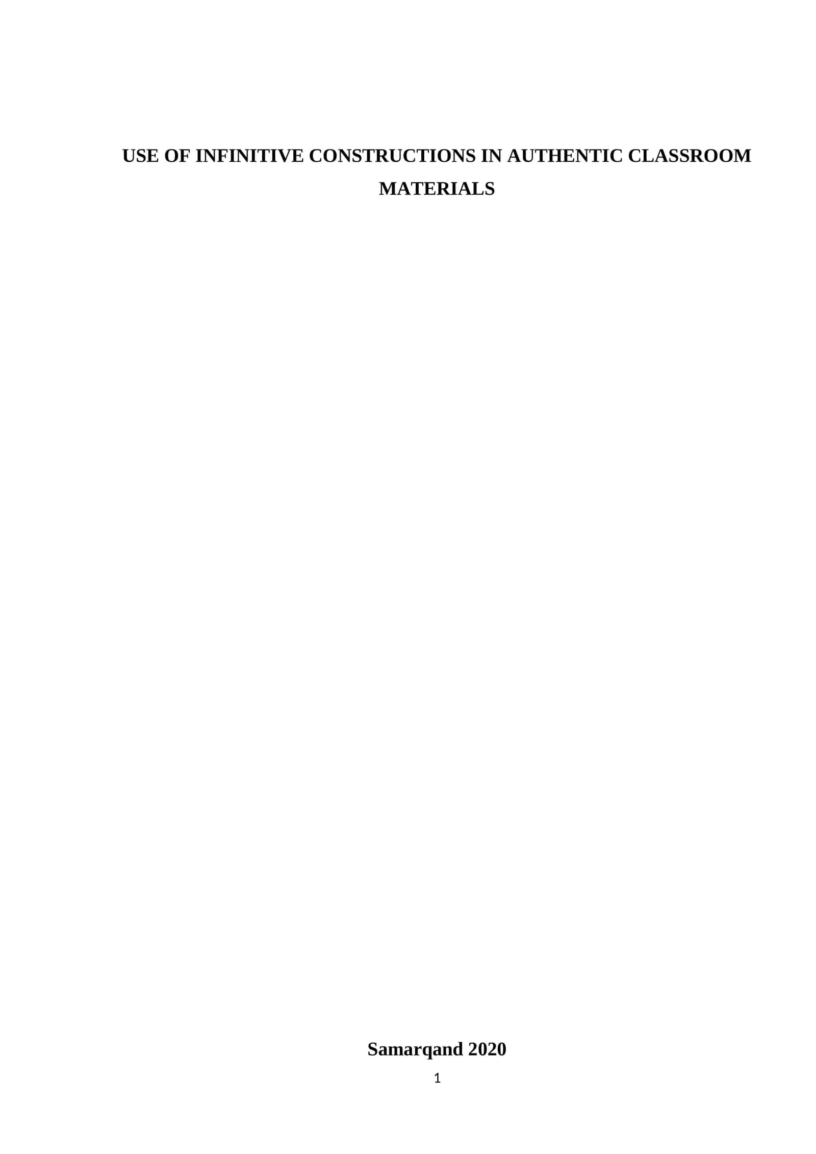The Use of Infinitive Constructions in Authentic Classroom Materials 1