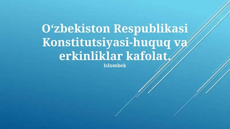 Oʻzbekiston Konstitutsiyasi-huquq va erkinliklar kafolat 1