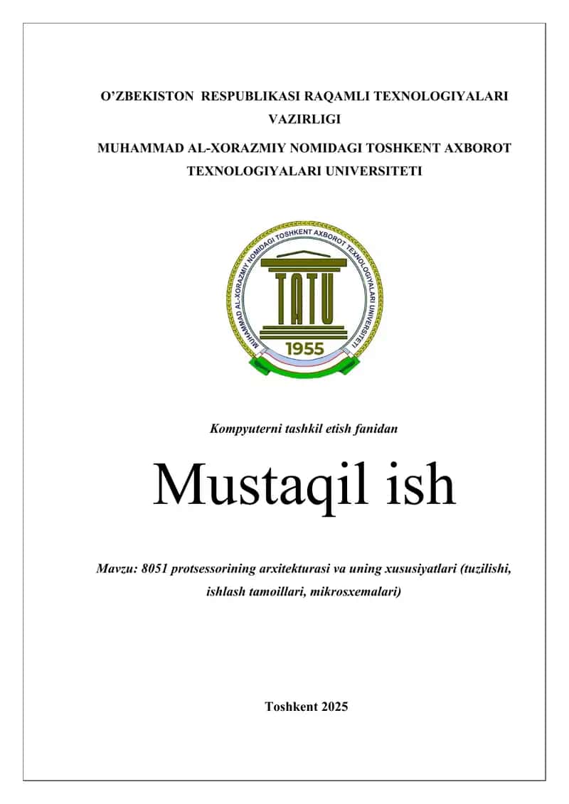 8051 protsessorining arxitekturasi va uning xususiyatlari (tuzilishi, ishlash tamoillari, mikrosxemalari) 1