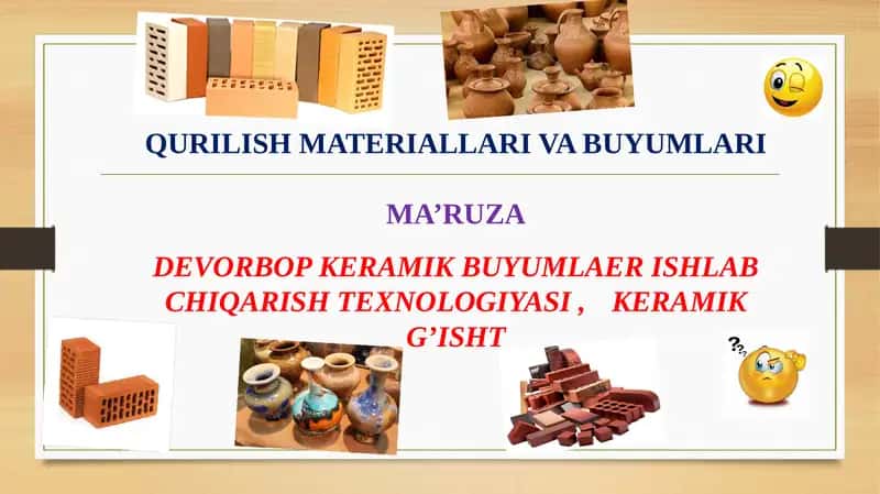 QURILISH MATERIALLARI VA BUYUMLARIMA’RUZA 1