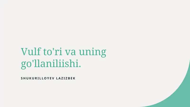 Vulf to'ri va uning go'llaniliishi 1