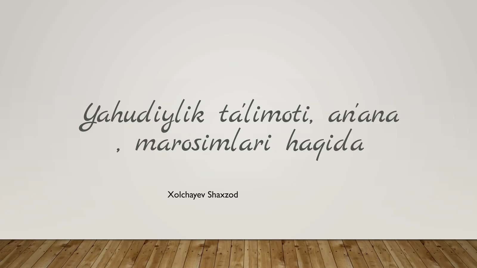 Yahudiylik Ta'limoti, An'ana, Marosimlari 1