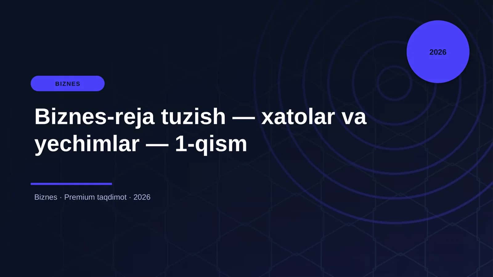 Biznes-reja tuzish — xatolar va yechimlar — 1-qism 1