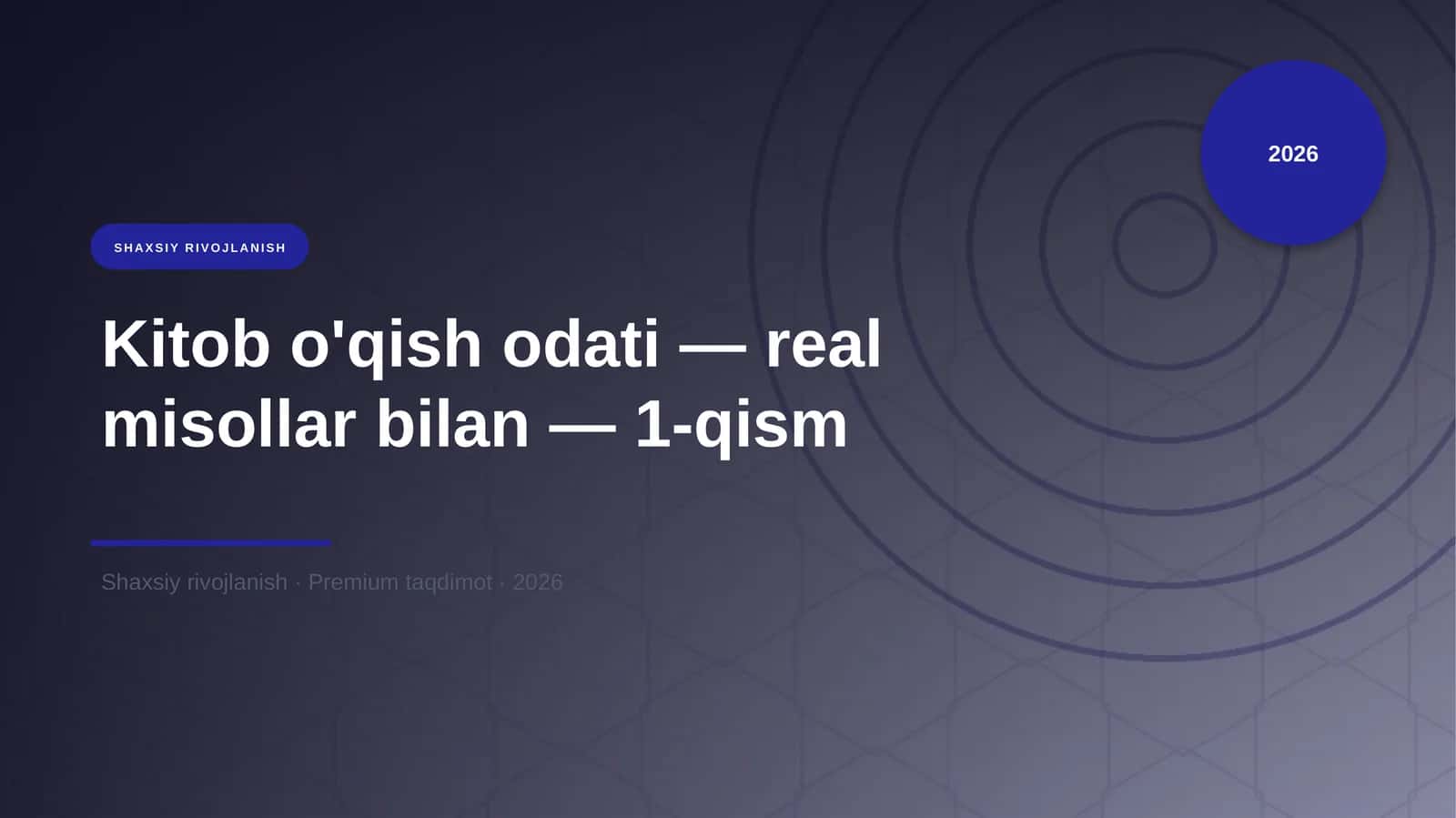 Kitob o'qish odati — real misollar bilan — 1-qism 1