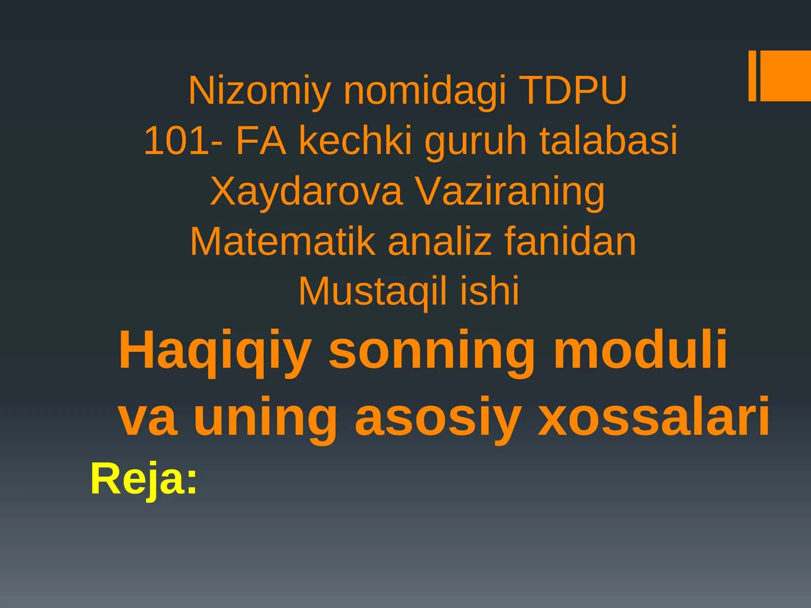 Matematik analiz. Haqiqiy sonning moduli va uning asosiy xossalari 1