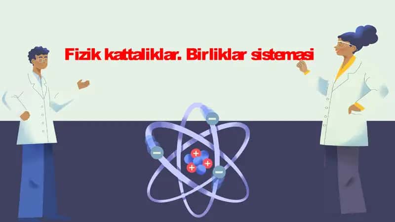 fizik kattaliklar va birliklar 1