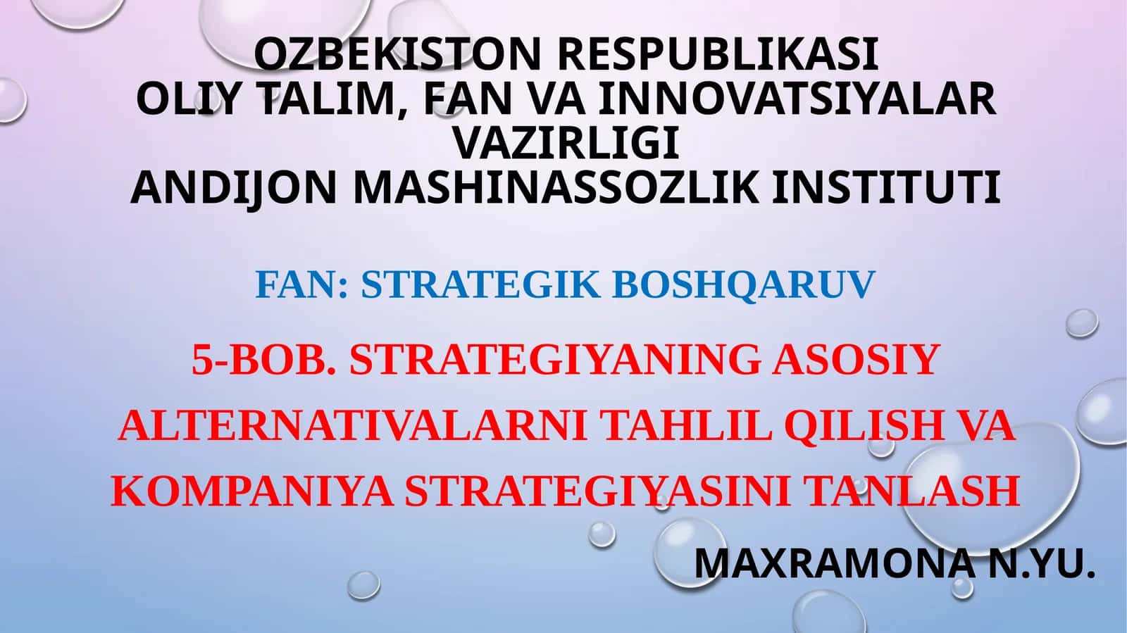 5- BOB. Strategiyaning asosiy alternativalarni tahlil qilish va kompaniya strategiyasini tanlash 1