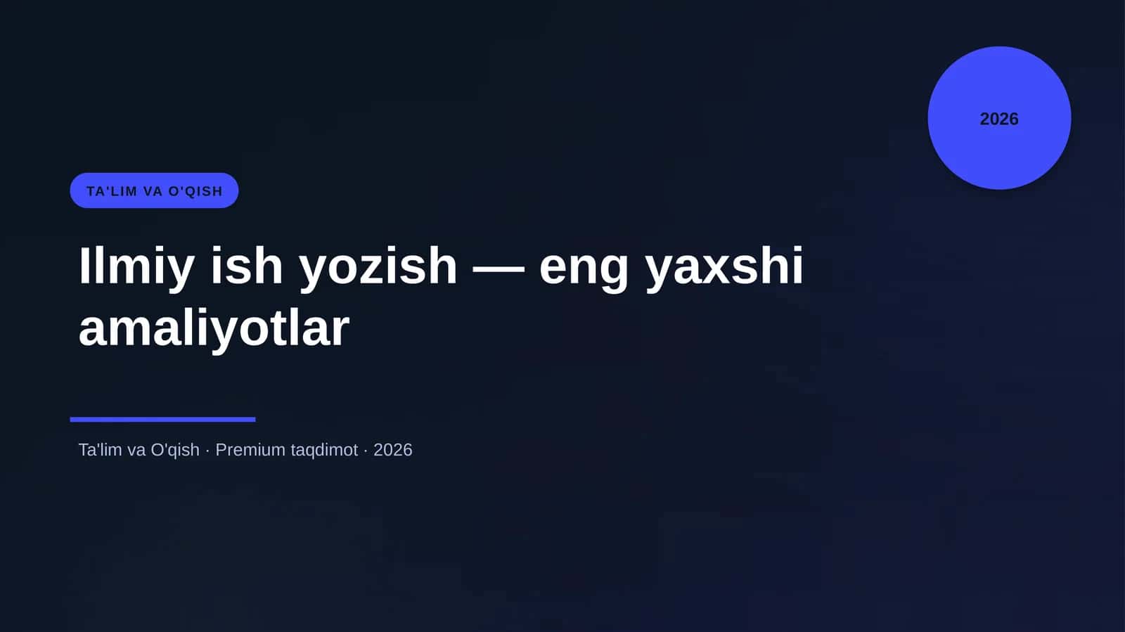 Ilmiy ish yozish — eng yaxshi amaliyotlar 1