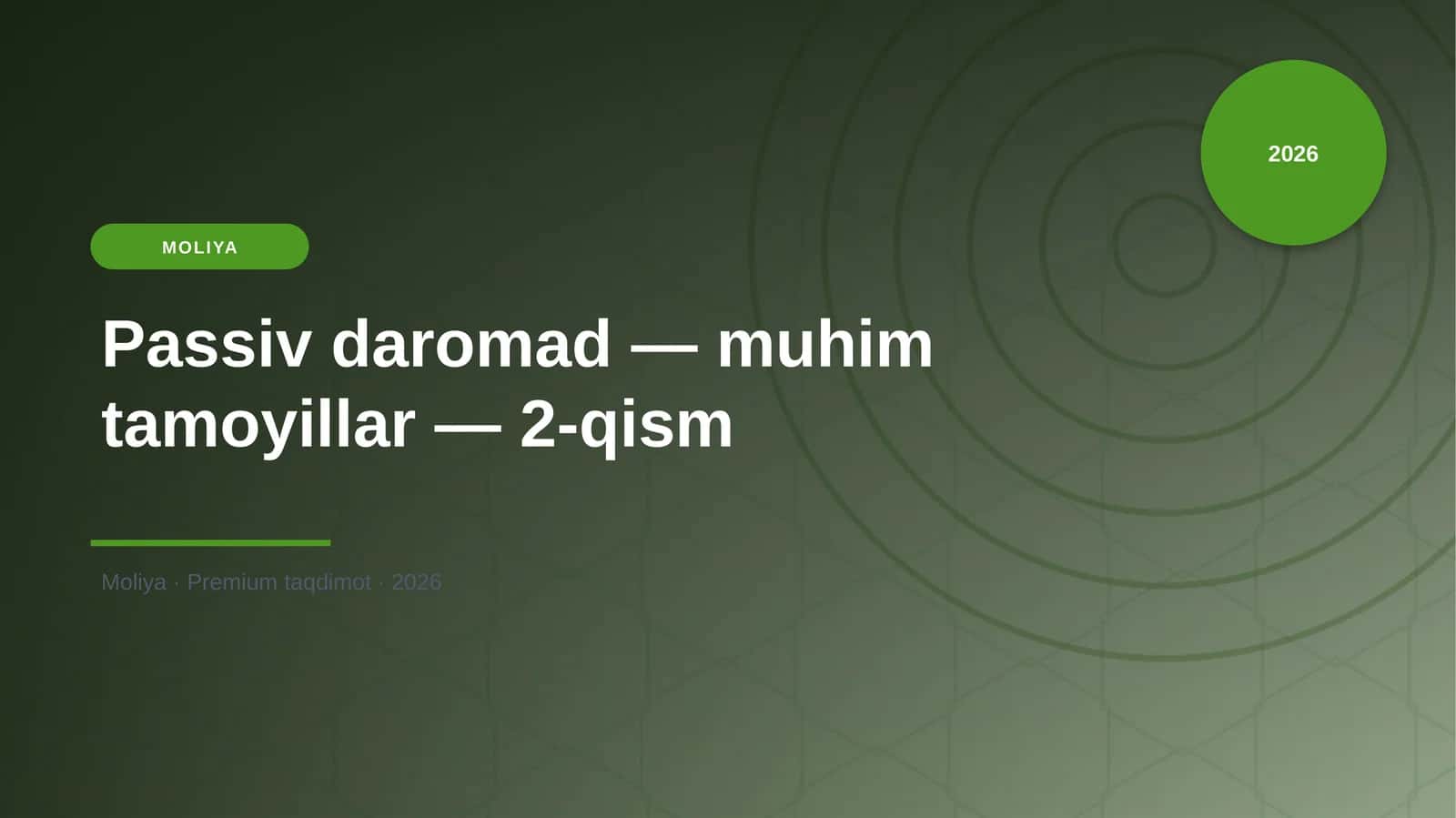 Passiv daromad — muhim tamoyillar — 2-qism 1