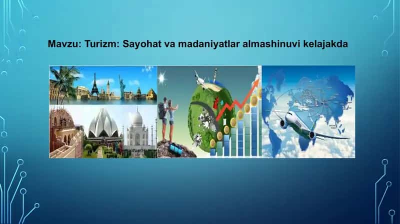 Turizm: Sayohat va madaniyatlar almashinuvi kelajakda 1
